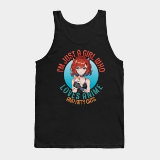 I'm Just a Girl Who Loves Anime and Cats Tank Top